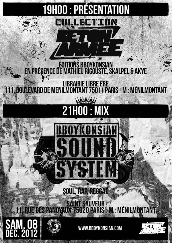 Présentation de la collection Béton ArméE + BBoyKonsian Sound System à Paris le 08 décembre 2012