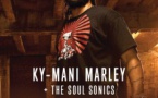 Ky-Mani Marley / The Soul Sonics
