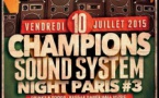 Champions Sound System Night in Paris #3