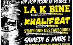 La K-Bine & E.One / Khalifrat / Symphonie des Faubourgs