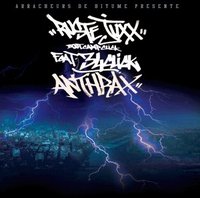 Ruste Juxx feat 34Clik 'Anthrax' Ruste Juxx feat 34Clik 'Anthrax'