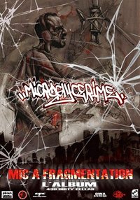Sortie en septembre de l'album 'Mic à fragmentation' de Microglycérime Sortie en septembre de l'album 'Mic à fragmentation' de Microglycérime