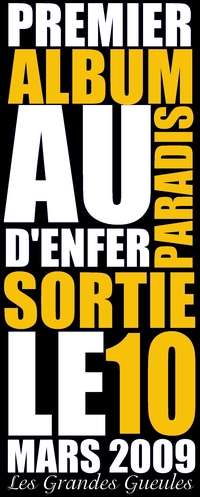 'Au paradis d'enfer', l'album des Grandes Gueules dans les bacs le 10 mars 2009 'Au paradis d'enfer', l'album des Grandes Gueules dans les bacs le 10 mars 2009