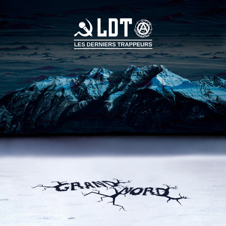 Album concept "Grand nord" de LDT (Les Derniers Trappeurs)