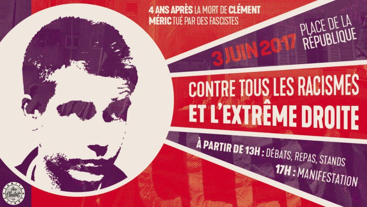 Week end de mobilisation les 3 et 4 juin 2017, 4 ans après la mort de Clément Méric Week end de mobilisation les 3 et 4 juin 2017, 4 ans après la mort de Clément Méric
