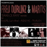 Fred Dorlinz & Martis feat Skalpel, Pizko Mc & Trublion 'Dans ce pays' Rmx