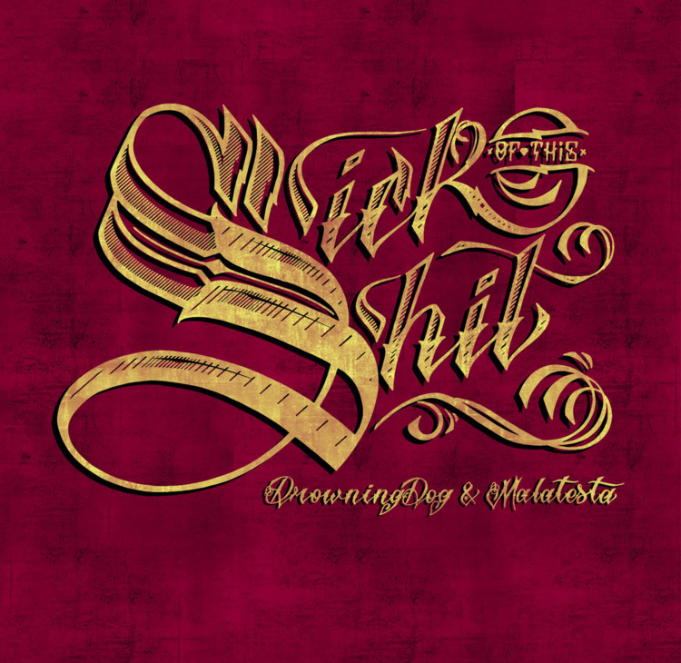 Nouvel EP de Drowning Dog & Malatesta "Sick of this shit" disponible en Digital
