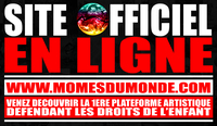 Ouverture du site de l'association 'Mômes du Monde' Ouverture du site de l'association 'Mômes du Monde'