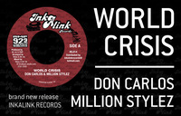 Don Carlos & Million Stylez 'World crisis' sur InkaLink Records