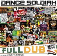 'Full Dub', mixtape du Dance Soldiah Sound 100% dubplates 'Full Dub', mixtape du Dance Soldiah Sound 100% dubplates
