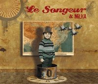 Album éponyme de Milka & Le Songeur Album éponyme de Milka & Le Songeur