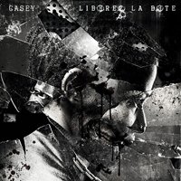 Casey 'Libérez la bête' Casey 'Libérez la bête'
