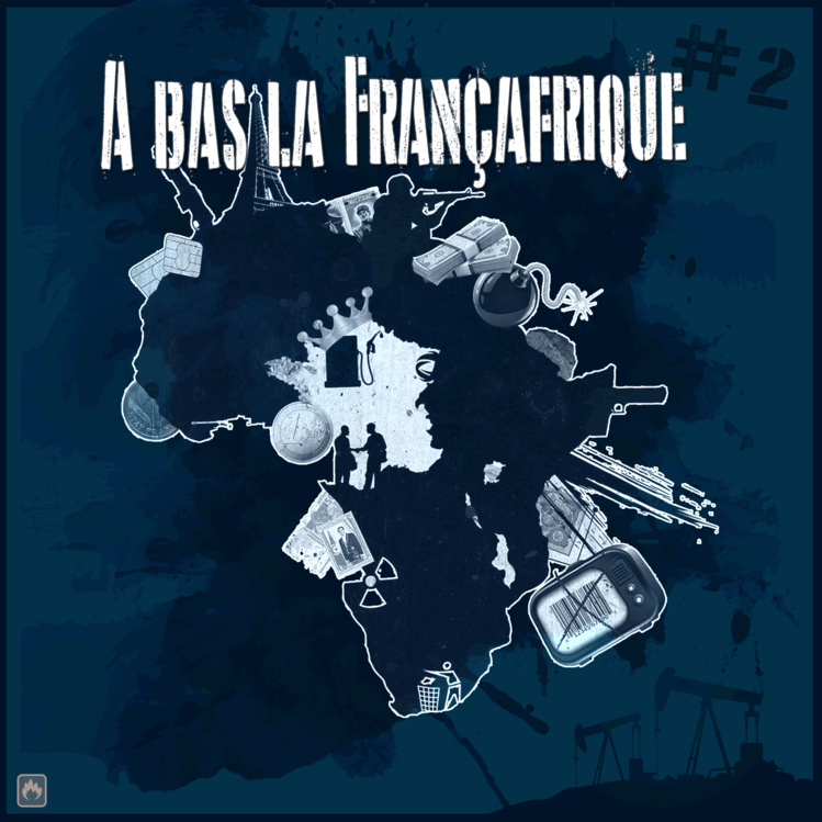 La compilation "À bas la Françafrique #2" disponible en libre téléchargement La compilation "À bas la Françafrique #2" disponible en libre téléchargement