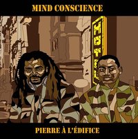 Premier album de Mind Conscience: 'Pierre à l'édifice'