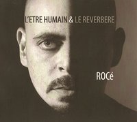 L'album de Rocé 'L'être humain et le réverbère' disponible en Vinyl L'album de Rocé 'L'être humain et le réverbère' disponible en Vinyl