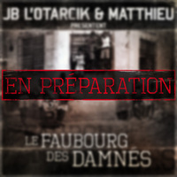 Matthieu & JB L'Otarcik 'J'purge ma peine'