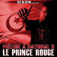 'Prélude à National II: Le prince rouge' de Fils du Béton 'Prélude à National II: Le prince rouge' de Fils du Béton