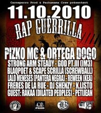 Sortie de 'Rap guerrilla' de Pizko Mc & Ortega DOGO le 11 octobre 2010 Sortie de 'Rap guerrilla' de Pizko Mc & Ortega DOGO le 11 octobre 2010