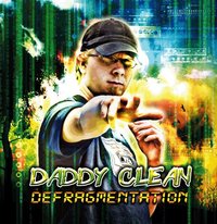 'Défragmentation', le Street album de Daddy Clean, en libre téléchargement 'Défragmentation', le Street album de Daddy Clean, en libre téléchargement