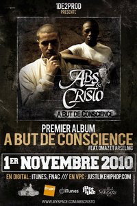 Premier album d'AB.S & Cristo 'A but de conscience' dispo le 1er novembre 2010 Premier album d'AB.S & Cristo 'A but de conscience' dispo le 1er novembre 2010