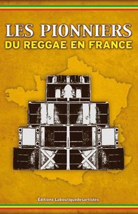 Sortie du livre 'Les pionniers du Reggae en France' Sortie du livre 'Les pionniers du Reggae en France'