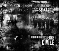 Nouvel album de Skalpel 'Chroniques de la guerre civile' le 12 mars 2011