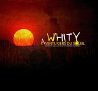 Maxi de Whity 'Aventuriers du soleil'
