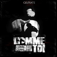 Celerats 'Comme toi' Celerats 'Comme toi'