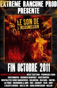 Sortie de la compilation 'Le son de l'insoumission' fin octobre 2011 Sortie de la compilation 'Le son de l'insoumission' fin octobre 2011