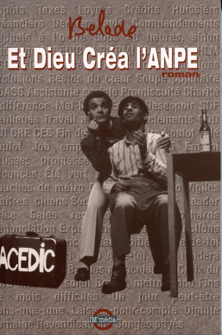 Couverture du roman Et Dieu créa l'ANPE, édité par l'agence IM'média (octobre 1994)