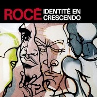 Rocé 'Identité en crescendo' Rocé 'Identité en crescendo'