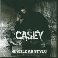 Casey 'Hostile au stylo' Casey 'Hostile au stylo'