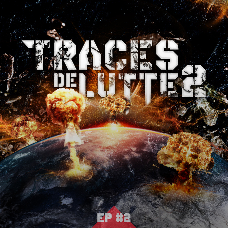 Sortie de "Traces de lutte 2 - EP #2" en Digital à prix libre