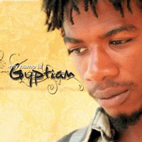 Gyptian 'My name is Gyptian' Gyptian 'My name is Gyptian'