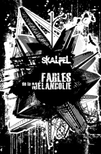 Sortie du livre de Skalpel 'Fables de la mélancolie' aux éditions BBoyKonsian Sortie du livre de Skalpel 'Fables de la mélancolie' aux éditions BBoyKonsian