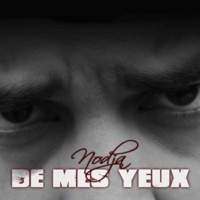 Maxi de Nodja 'De mes yeux' en libre téléchargement Maxi de Nodja 'De mes yeux' en libre téléchargement