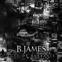 L'album 'Acte de barbarie' de B.James