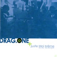 Album solo de Drag.One 'Juste moi même' pour avril 2007