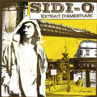 L'album 'Extrait d'amertume' de Sidi-O disponible depuis le 12 mars 2007