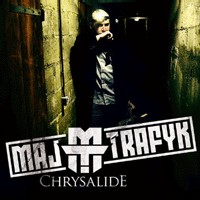 Black album 'Chrysalide' de Maj Trafyk le 21 mai 2007 Black album 'Chrysalide' de Maj Trafyk le 21 mai 2007