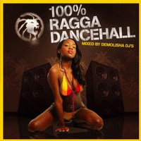 Nouvelle mixtape '100% Ragga Dancehall' du crew Demolisha Dj's