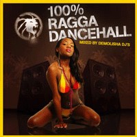 Nouvelle mixtape '100% Ragga Dancehall' du crew Demolisha Dj's Nouvelle mixtape '100% Ragga Dancehall' du crew Demolisha Dj's