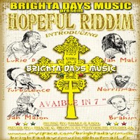 Série 45T 'Hopeful Riddim' produit par Brighta Days Music