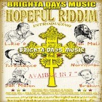 Série 45T 'Hopeful Riddim' produit par Brighta Days Music Série 45T 'Hopeful Riddim' produit par Brighta Days Music