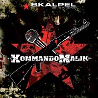 'Kommando Malik' disponible le 15 octobre 2007, 3ème album de Skalpel (La K-Bine)