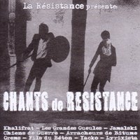 La Résistance présente la mixtape 'Chants de résistance' La Résistance présente la mixtape 'Chants de résistance'