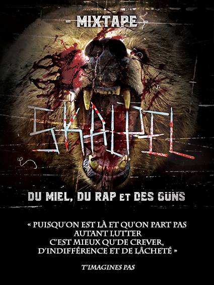 Flyers de la Mixtape de Skalpel 'Du miel, du rap et des guns'