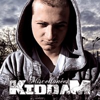 L'album 'Miscellanées' de Kiddam dans les bacs le 02 juin 2008 L'album 'Miscellanées' de Kiddam dans les bacs le 02 juin 2008