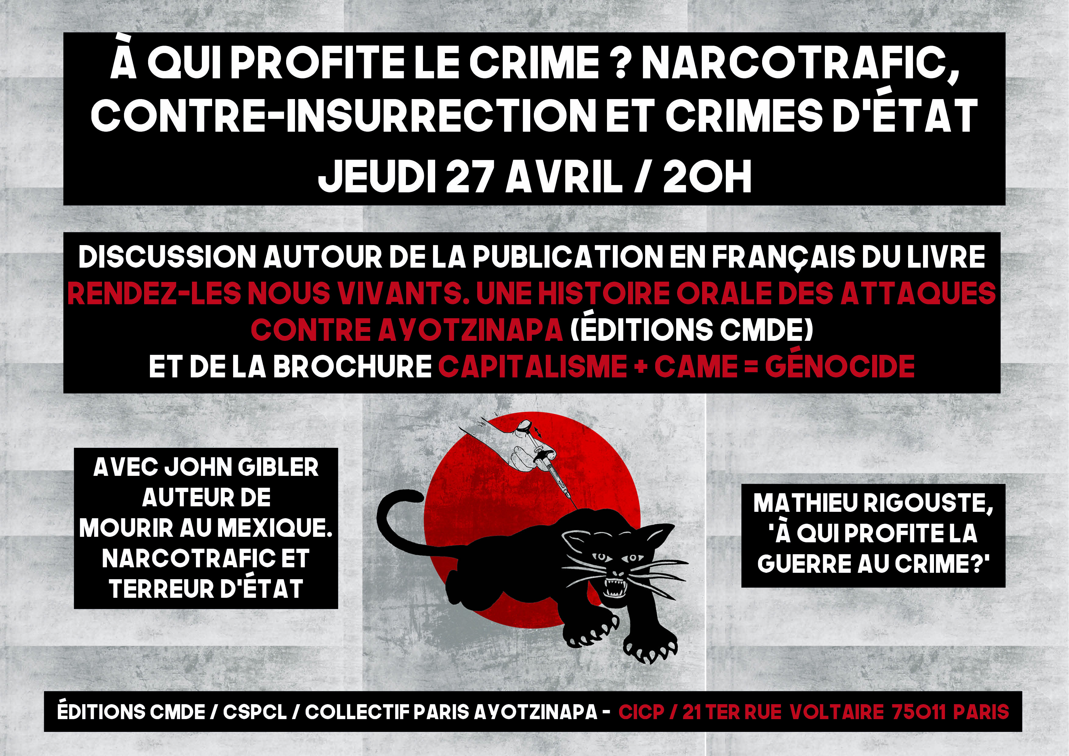 Discussion "A qui profite le crime? Narcotrafic, contre-insurrection et crimes d'État" à Paris le 27 avril 2017
