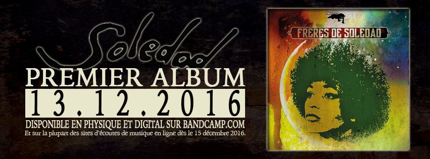 Premier album de Soledad "Frères de Soledad" disponible en CD & Digital